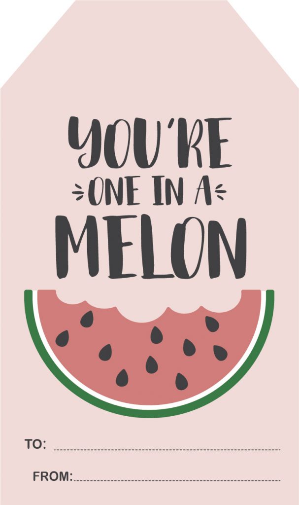 You're One in a Melon! Free Printable from Just Posted. 